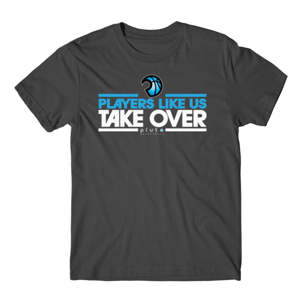 PLAYERS LIKE US TAKE OVER - PREMIUM T-SHIRT - HEAVY METAL - X6W847 Thumbnail