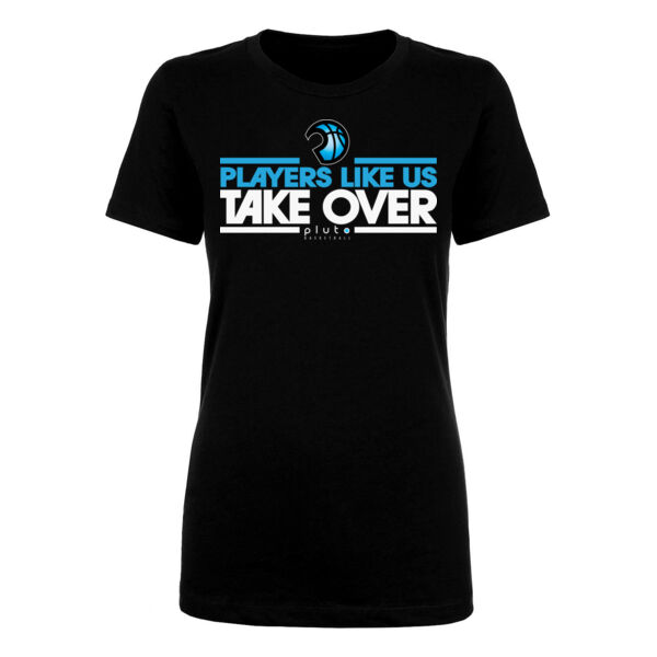 PLAYERS LIKE US TAKE OVER - PREMIUM WOMEN'S FITTED T-SHIRT - BLACK - DC8MHV Thumbnail